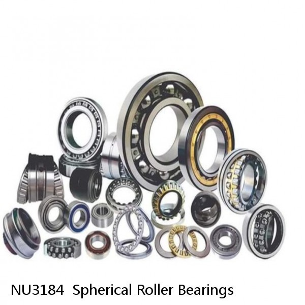 NU3184  Spherical Roller Bearings