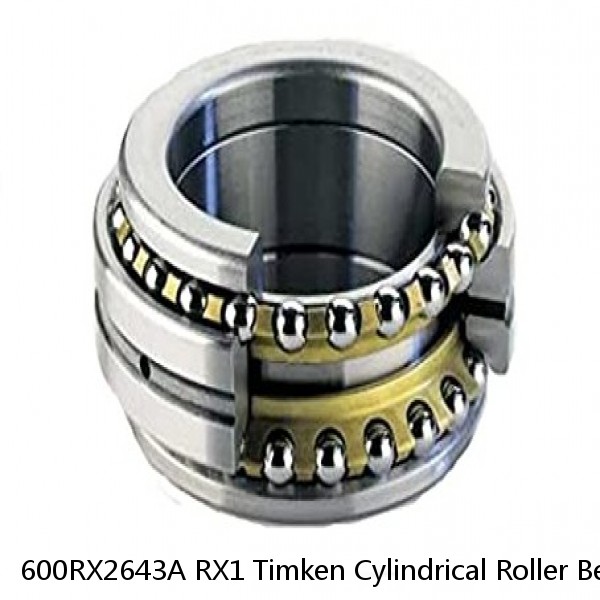 600RX2643A RX1 Timken Cylindrical Roller Bearing