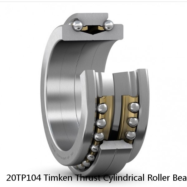 20TP104 Timken Thrust Cylindrical Roller Bearing