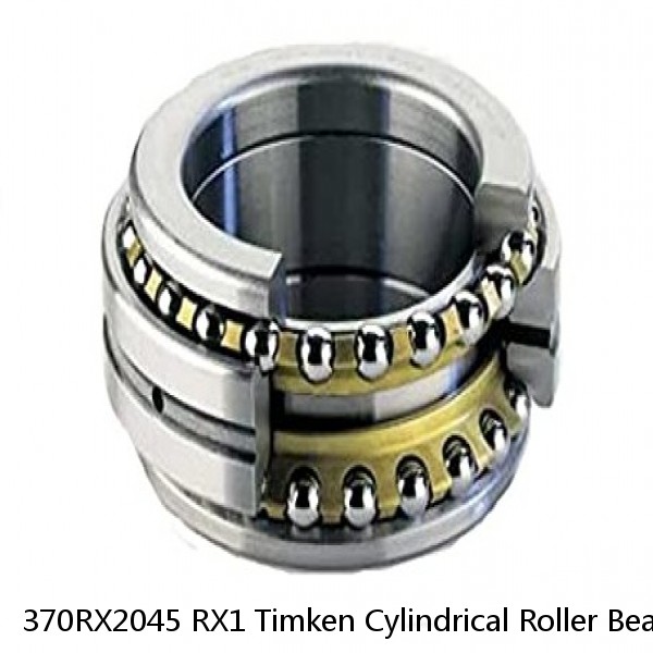 370RX2045 RX1 Timken Cylindrical Roller Bearing